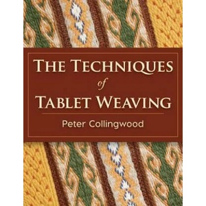 The Techniques of Tablet Weaving (ISBN: 9781626542143)