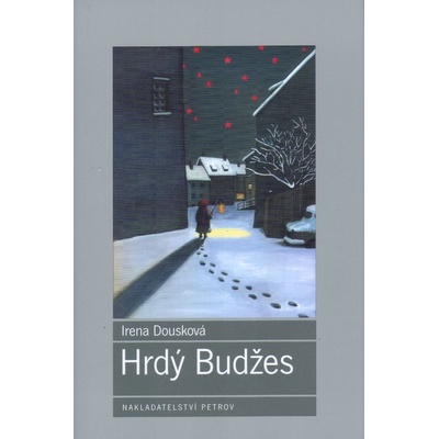 Hrdý Budžes - Irena Dousková