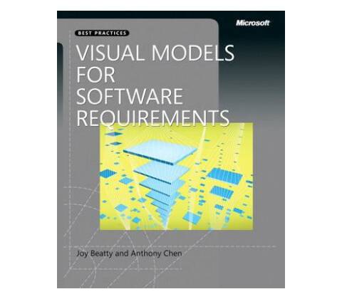 Visual Models for Software Requirements