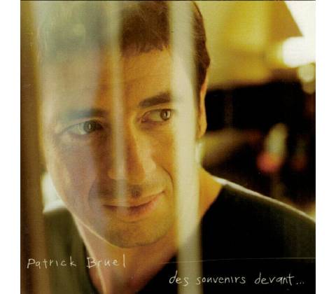 BRUEL PATRICK: DES SOUVENIRS DEVANT CD