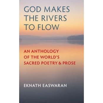 God Makes the Rivers to Flow | Eknath Easwaran