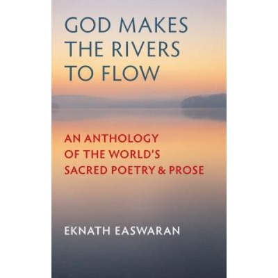 God Makes the Rivers to Flow | Eknath Easwaran