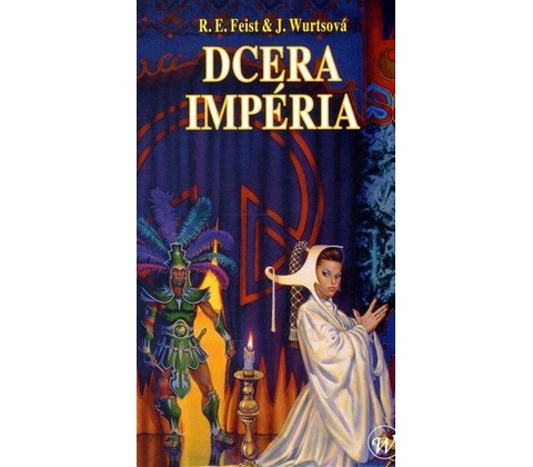 Dcera Impéria - Raymond E. Feist