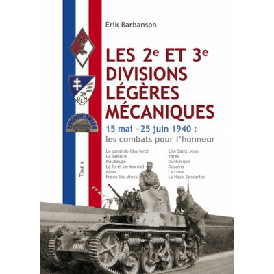 Les 2e et 3e divisions légères mécaniques - Tome 2