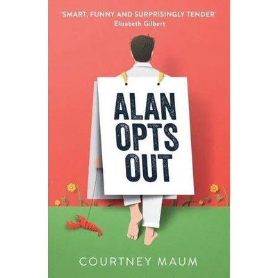 Alan Opts Out - Courtney Maum