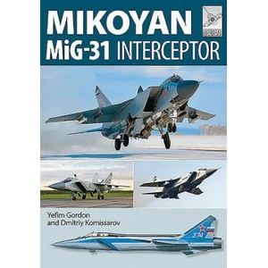 Flight Craft 8: Mikoyan MiG-31 | Yefim Gordon (ISBN: 9781473823921)