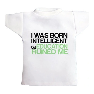 Tričko na láhev I was born intelligent