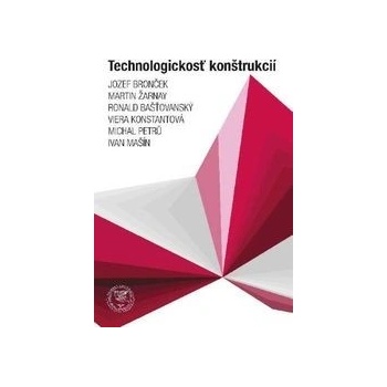Technologickosť konštrukcií