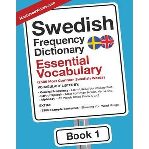 Swedish Frequency Dictionary - Essential Vocabulary | MOSTUSEDWORDS (ISBN: 9789492637048)