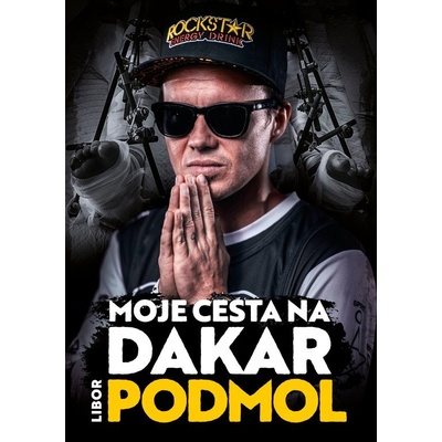 Libor Podmol: Moje cesta na Dakar