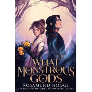 What Monstrous Gods | Rosamund Hodge (2024)