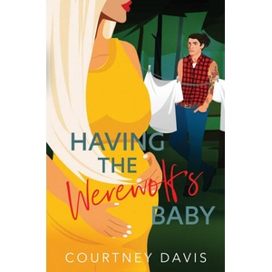 Having the Werewolf's Baby | Courtney Davis (2026)
