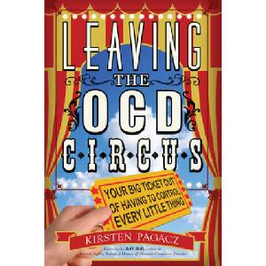 Leaving the Ocd Circus | Kirsten Pagacz (ISBN: 9781573246811)