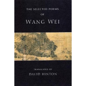 Selected Poems of Wang Wei | David Hinton (2006)