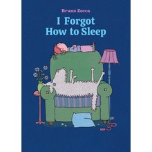 I Forgot How to Sleep