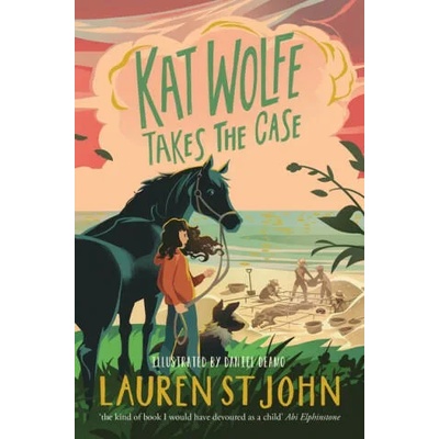 Kat Wolfe Takes the Case | Lauren St John