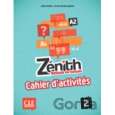 Zénith 2: Cahier d'activités