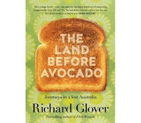 The Land Before Avocado