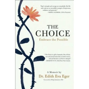 The Choice: Embrace the Possible | Edith Eger (ISBN: 9781501130786)