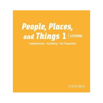 People Places, and Things Listening: Audio CDs 1 2
