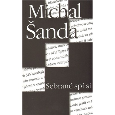 Sebrané spí si - Michal Šanda