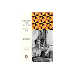 Train Was on Time | Heinrich Boll (ISBN: 9780241370384)