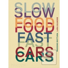 Slow Food, Fast Cars