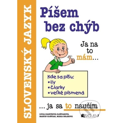 Píšem bez chýb - Mária Beláková, Lucia Gianitsová-Ološtiaková