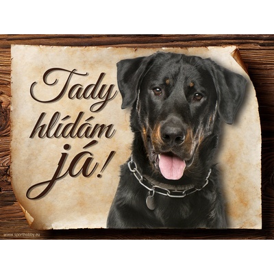 Sport hobby Cedulka Beauceron Tady hlídám já CP502 20 x 15 cm
