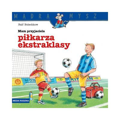 Mądra Mysz. Mamy przyjaciela piłkarza ekstraklasy