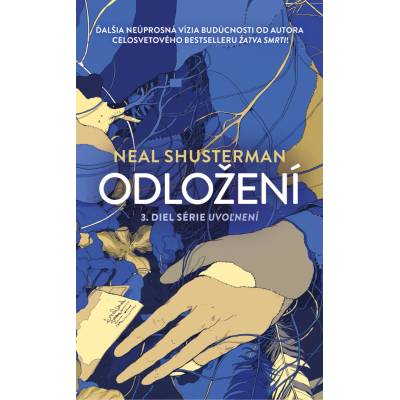 Odložení (Uvoľnení 3) - Neal Shusterman