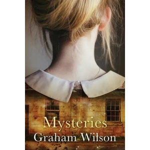 Mysteries | Graham Wilson (ISBN: 9780648311232)