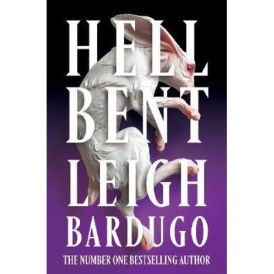 Hell Bent: The global sensation from the creator of Shadow and Bone | Leigh Bardugo