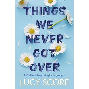 Things We Never Got Over (ISBN: 9781399713740)