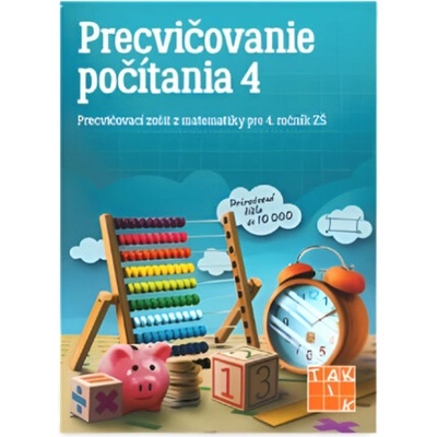 PRECVIČOVANIE POČÍTANIA PRE 4. ROČNÍK