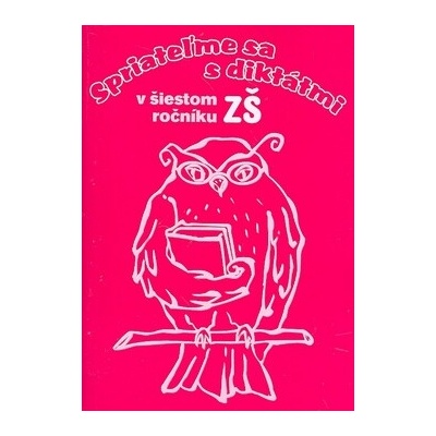 Spriateľme sa s diktátmi v šiestom ročníku ZŠ