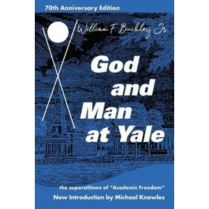 God and Man at Yale | William F. Buckley (ISBN: 9781684512362)