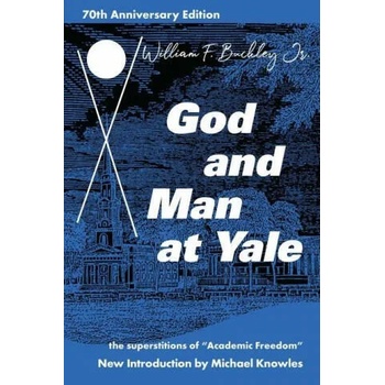 Image 1 of God and Man at Yale | William F. Buckley