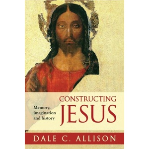 Constructing Jesus | Dale C Allison (ISBN: 9780281063581)