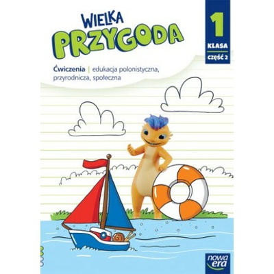 Wielka Przygoda NEON. Szkoła podstawowa klasa 1 cz. 2. Ćwiczenia. Edukacja polonistyczna, przyrodnicza, społeczna. Nowa edycja 2023-2025