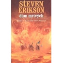 Knihy Příběh z malazské Knihy Padlých 2: Dům mrtvých - Steven Erikson