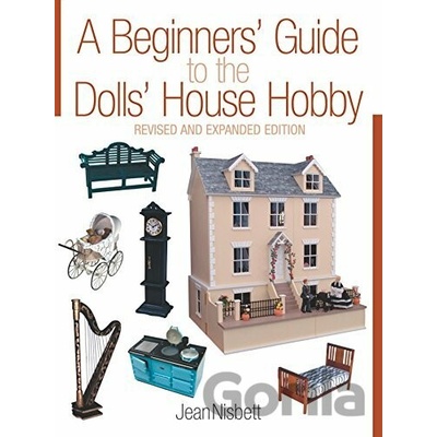 Beginners Guide to the Dolls House Hobby Nisbett Jean