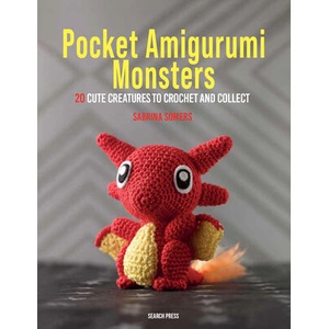 Pocket Amigurumi Monsters: 20 Cute Creatures to Crochet and Collect | Somers, Sabrina (ISBN: 9781800922495)
