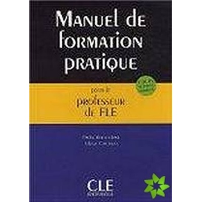 Manuel de formation pratique pour le professeur de FLE: