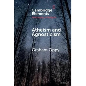 Atheism and Agnosticism | OPPY GRAHAM (ISBN: 9781108454728)