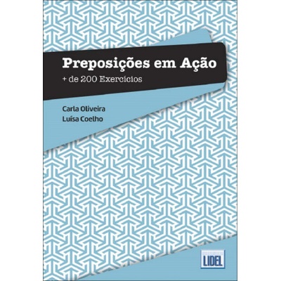 Preposicoes em Acao - Mais de 200 Exercicios