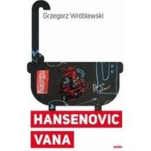 Hansenovic vana - Grzegorz Wróblewski
