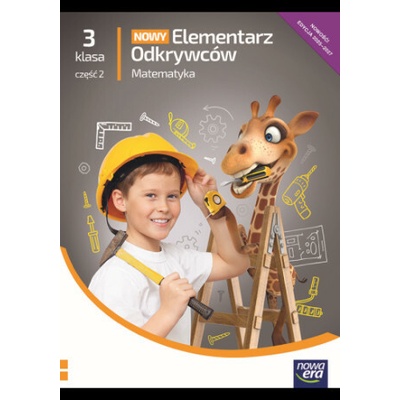 Nowy Elementarz Odkrywców. Szkoła podstawowa klasa 3 cz.2. Podręcznik. Matematyka. Nowa edycja 2025-