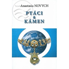 Anastasia Novych - Ptáci a kámen