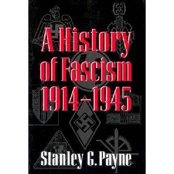 History of Fascism, 1914-1945 Payne Stanley G.Paperback